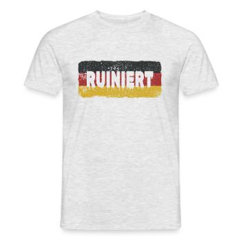 Ruiniert - Spruch Motiv - Männer T-Shirt - Grau meliert - Vorne - AI Model Male 178 dark (178cm)
