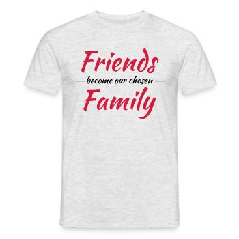 Friends become our chosen family - Männer T-Shirt - Grau meliert - Vorne - AI Model Male 178 dark (178cm)