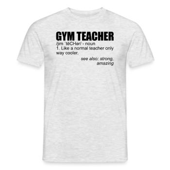 Sportlehrer Definition PE Lehrer Fitnessstudio -Le - Männer T-Shirt - Grau meliert - Vorne - AI Model Male 178 dark (178cm)