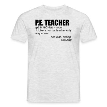 PE Teacher Definition Fitnessstudio -Lehrerlehrer - Männer T-Shirt - Grau meliert - Vorne - AI Model Male 178 dark (178cm)