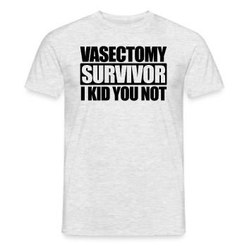 Vasektomie Survivor Ich Kinder Sie nicht lustig Va - Männer T-Shirt - Grau meliert - Vorne - AI Model Male 178 dark (178cm)