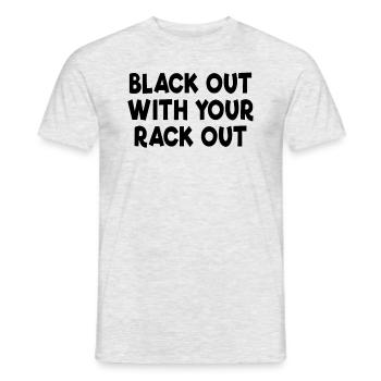Schwarz raus mit Ihrem Rack aus wei�em M�ll trinkt - Männer T-Shirt - Grau meliert - Vorne - AI Model Male 178 dark (178cm)