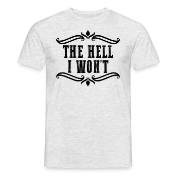 Zum Teufel werde ich keine Frauen st�rken H�lle Ic - Männer T-Shirt - Grau meliert - Vorne - AI Model Male 178 dark (178cm)
