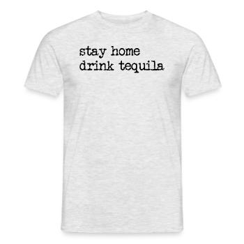 Bleib zu Hause, trinken Tequila Funny Tequila Lieb - Männer T-Shirt - Grau meliert - Vorne - AI Model Male 178 dark (178cm)
