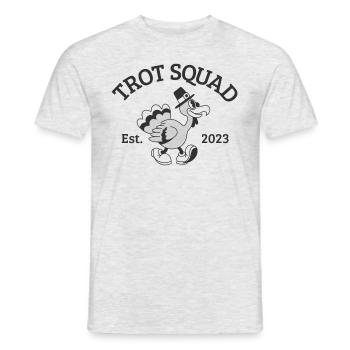 Trot Squad hat 2023 lustiger Truthahn Trab gegründ - Männer T-Shirt - Grau meliert - Vorne - AI Model Male 178 dark (178cm)