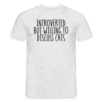 Introvertiert, aber bereit, Katzen antisozial zu d - Männer T-Shirt - Grau meliert - Vorne - AI Model Male 178 dark (178cm)