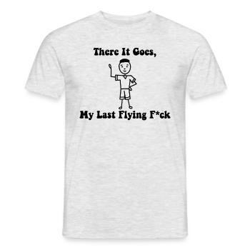 Da geht es mein letzter fliegender Fick - Männer T-Shirt - Grau meliert - Vorne - AI Model Male 178 dark (178cm)