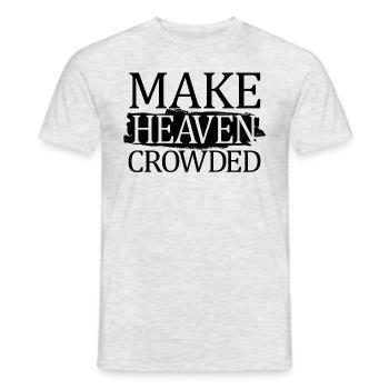 Machen Sie den himmlischen christlichen Zitat Himm - Männer T-Shirt - Grau meliert - Vorne - AI Model Male 178 dark (178cm)