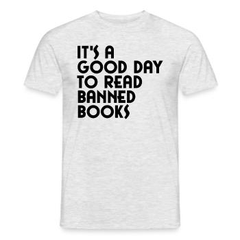 Es ist ein guter Tag, um verbotene B�cher zu lesen - Männer T-Shirt - Grau meliert - Vorne - AI Model Male 178 dark (178cm)
