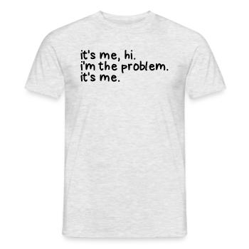 Ich bin es Hallo, ich bin das Problem, ich bin das - Männer T-Shirt - Grau meliert - Vorne - AI Model Male 178 dark (178cm)