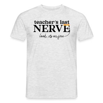 Last nerve appearance of the teacher, the fire doctrine - Men's T-Shirt - heather grey - Front - AI Model Male 178 dark (178cm)