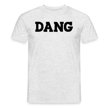 Dang lustiger Witz sarkastisch sagen Dang - Männer T-Shirt - Grau meliert - Vorne - AI Model Male 178 dark (178cm)