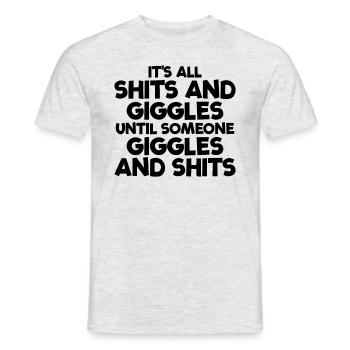 Es sind alles Schei�e und Kichern, bis jemand sche - Männer T-Shirt - Grau meliert - Vorne - AI Model Male 178 dark (178cm)