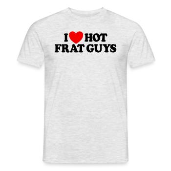 Ich liebe heiße Frat Guys College Frauen heiße Brü - Männer T-Shirt - Grau meliert - Vorne - AI Model Male 178 dark (178cm)