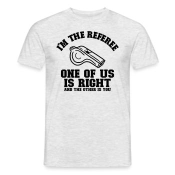 Ich bin der Schiedsrichter, der Recht habe und der - Männer T-Shirt - Grau meliert - Vorne - AI Model Male 178 dark (178cm)