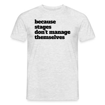 Weil Stufen sich nicht selbst verwalten, Manager - Männer T-Shirt - Grau meliert - Vorne - AI Model Male 178 dark (178cm)