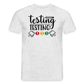 Testen Testen 123 Testtag Rock The Test Funny - Männer T-Shirt - Grau meliert - Vorne - AI Model Male 178 dark (178cm)