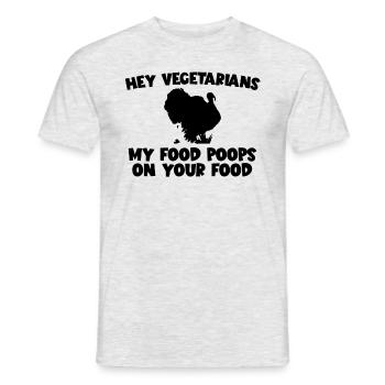 Ma nourriture fait caca sur votre nourriture, la viande de dinde - T-shirt homme - gris chiné - Devant - AI Model Male 178 dark (178cm)
