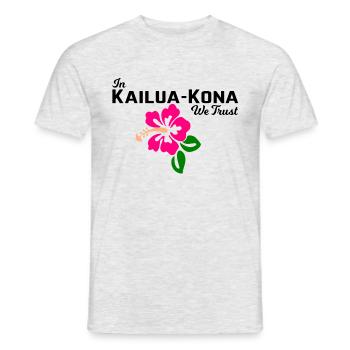 In Kailua-Kona We Trust - Men's T-Shirt - heather grey - Front - AI Model Male 178 dark (178cm)