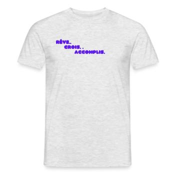 Rêve. Crois. Accomplis.. - Motivation citation - T-shirt homme - gris chiné - Devant - AI Model Male 178 dark (178cm)
