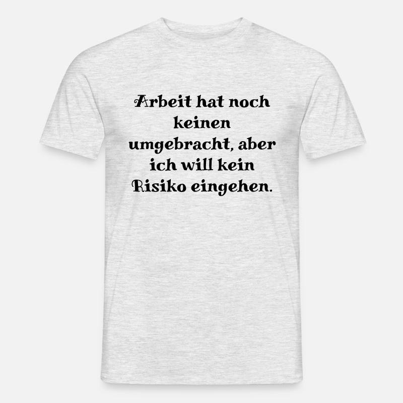 Arbeit - Männer T-Shirt - Grau meliert