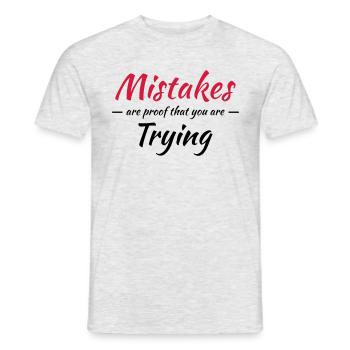 Mistakes are proof that you are trying - Men's T-Shirt - heather grey - Front - AI Model Male 178 dark (178cm)