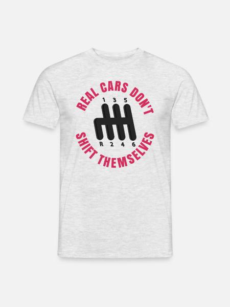 Real Cars Don't Shift Themselves - Men's T-Shirt - heather grey