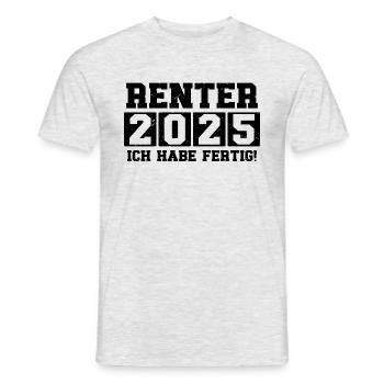 Pensioner 2025 I'm done - Men's T-Shirt - heather grey - Front - AI Model Male 178 dark (178cm)