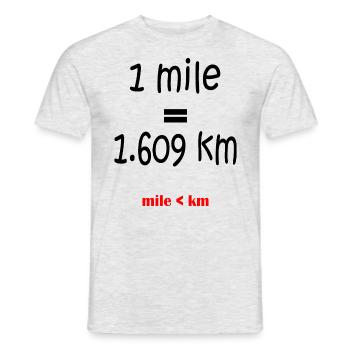 Was ist länger eine Meile oder ein Kilometer - Männer T-Shirt - Grau meliert - Vorne - AI Model Male 178 dark (178cm)