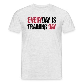 everyday is training day gym muscle strong workout - Men's T-Shirt - heather grey - Front - AI Model Male 178 dark (178cm)