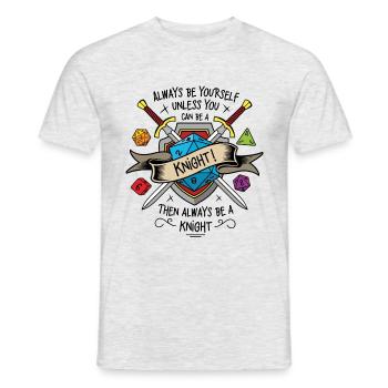 Always be yourself unless you can be a knight - T-shirt homme - gris chiné - Devant - AI Model Male 178 dark (178cm)
