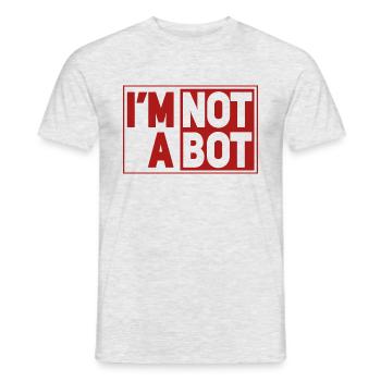I'm Not A Bot - Men's T-Shirt - heather grey - Front - AI Model Male 178 dark (178cm)