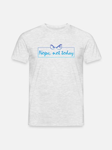 Nope not today - Männer T-Shirt - Grau meliert