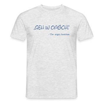 Geh in Oasch, the angry austrian, Österreich, Aust - Männer T-Shirt - Grau meliert - Vorne - AI Model Male 178 dark (178cm)