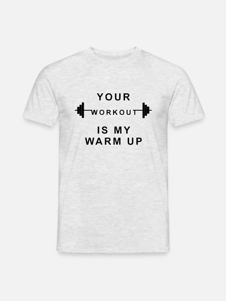 Votre entraînement est mon échauffement - Mænd T-shirt - grå meleret