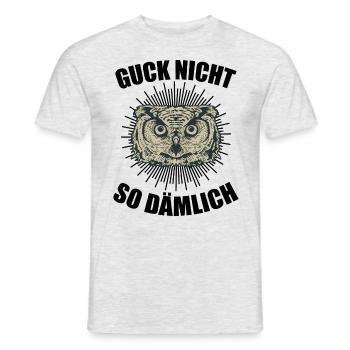 Guck nicht Eule glotz nicht Uhu Kauz Geschenk - Männer T-Shirt - Grau meliert - Vorne - AI Model Male 178 dark (178cm)