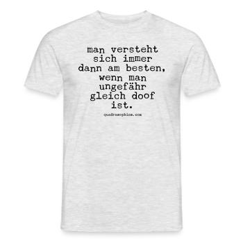 gleich doof - Männer T-Shirt - Grau meliert - Vorne - AI Model Male 178 dark (178cm)