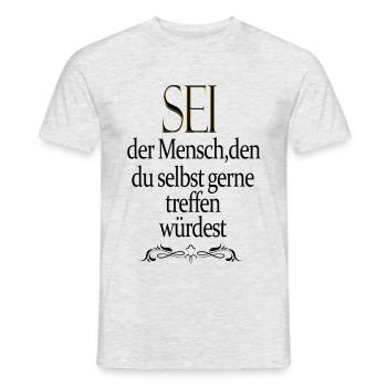 Sei der Mensch den dugern selbst treffen würdest - T-shirt homme - gris chiné - Devant - AI Model Male 178 dark (178cm)