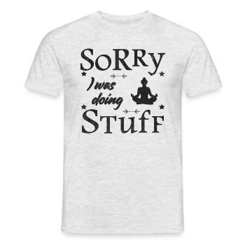 Sorry, I was doing stuff - meditation - Men's T-Shirt - heather grey - Front - AI Model Male 178 dark (178cm)