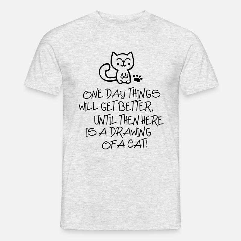 ONE DAY THINGS WILL GET BETTER... - Katze - Cat - Men’s T-shirt - heather grey