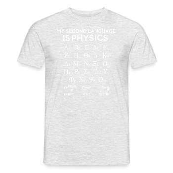 My Second Language Is Physics Funny Physics - Men's T-Shirt - heather grey - Front - AI Model Male 178 dark (178cm)