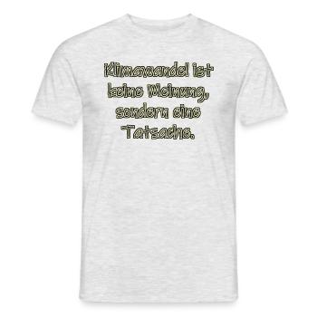 Klimawandel ist keine Meinung - Männer T-Shirt - Grau meliert - Vorne - AI Model Male 178 dark (178cm)
