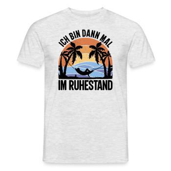 Rentner Geschenk - Ich Bin Dann Mal Im Ruhestand - Männer T-Shirt - Grau meliert - Vorne - AI Model Male 178 dark (178cm)