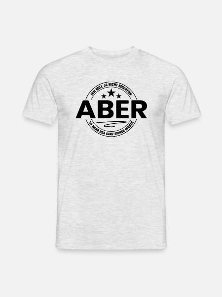 Ich Will Ja Nicht Meckern - Klugescheißer - Männer T-Shirt - Grau meliert