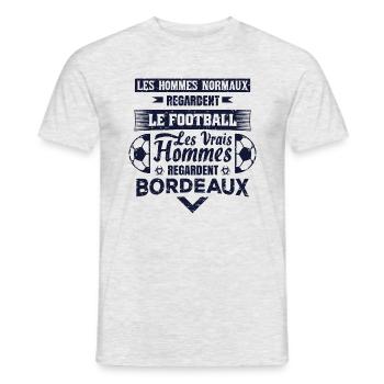 les vrais hommes regardent BORDEAUX club de foot - T-shirt homme - gris chiné - Devant - AI Model Male 178 dark (178cm)