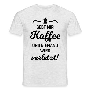 Gebt mir Kaffee niemand wird verletzt Spruch - Männer T-Shirt - Grau meliert - Vorne - AI Model Male 178 dark (178cm)