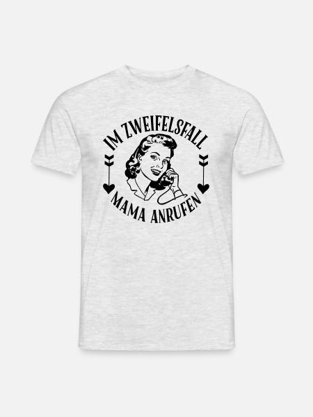 Im Zweifelsfall Mama anrufen - Männer T-Shirt - Grau meliert