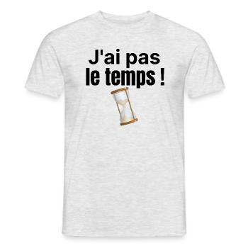 J ai pas le temps ! - T-shirt homme - gris chiné - Devant - AI Model Male 178 dark (178cm)