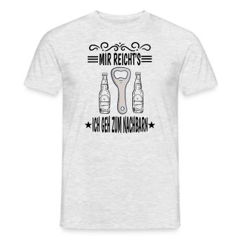 Mir Reicht s Ich Geh Zum Nachbarn Bier Spruch - Männer T-Shirt - Grau meliert - Vorne - AI Model Male 178 dark (178cm)