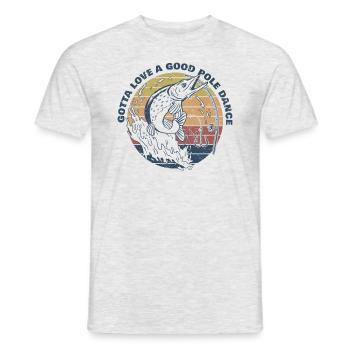 Fishing Angler Humor Gotta Love A Good Pole Dance - Men's T-Shirt - heather grey - Front - AI Model Male 178 dark (178cm)